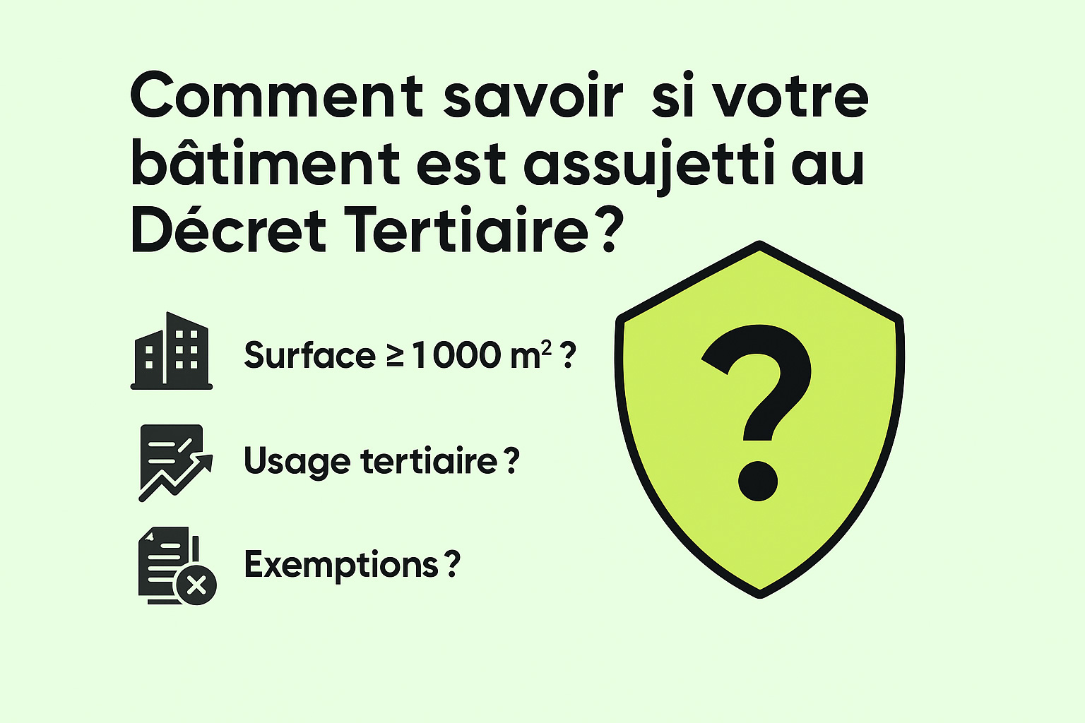 Comment savoir si votre bâtiment est assujetti au Décret Tertiaire ?